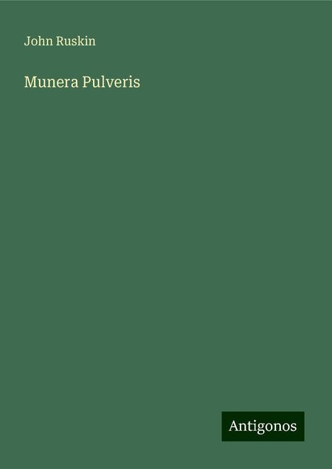 John Ruskin: Munera Pulveris, Buch