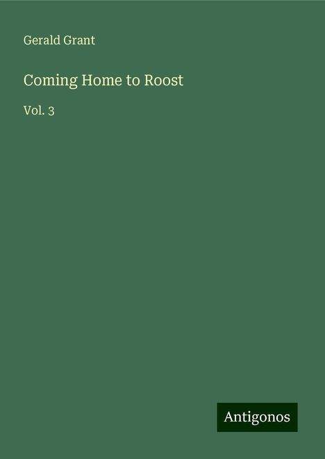 Gerald Grant: Coming Home to Roost, Buch