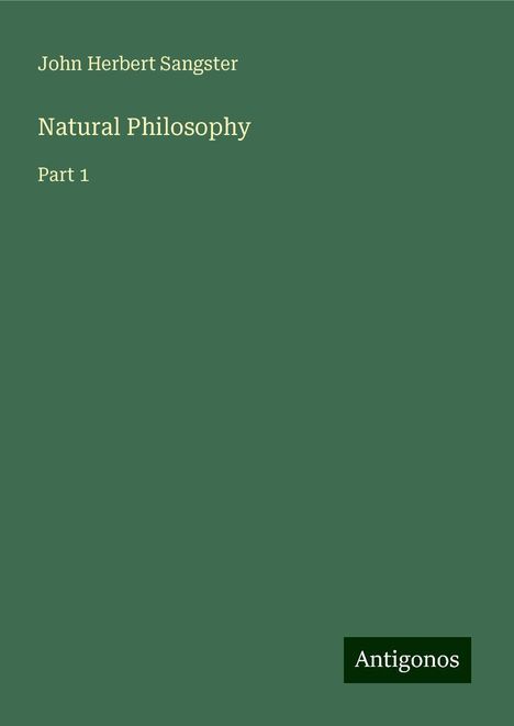 John Herbert Sangster: Natural Philosophy, Buch