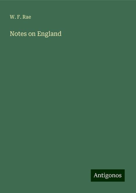 W. F. Rae: Rae, W: Notes on England, Buch
