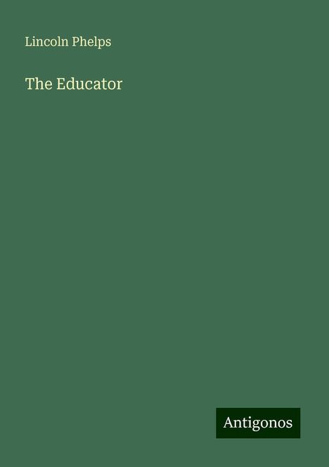 Lincoln Phelps: The Educator, Buch