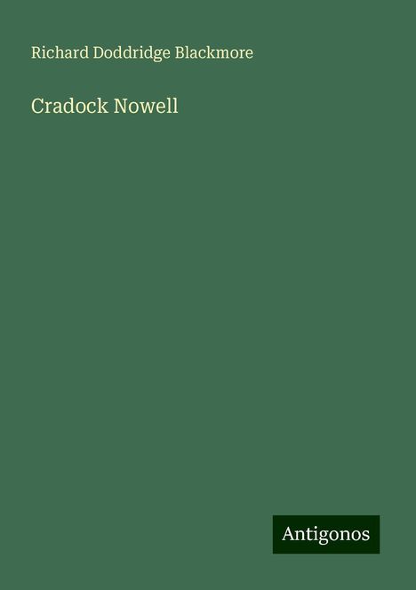 Richard Doddridge Blackmore: Cradock Nowell, Buch