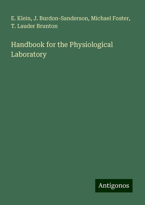 E. Klein: Handbook for the Physiological Laboratory, Buch