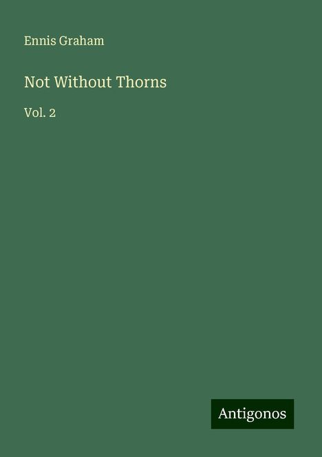 Ennis Graham: Not Without Thorns, Buch