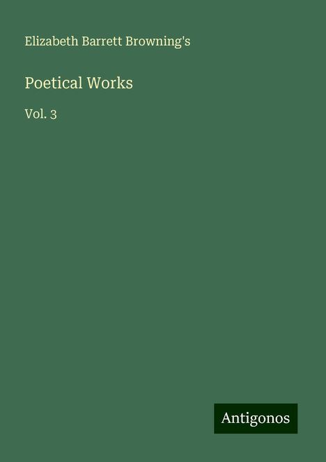 Elizabeth Barrett Browning's: Poetical Works, Buch