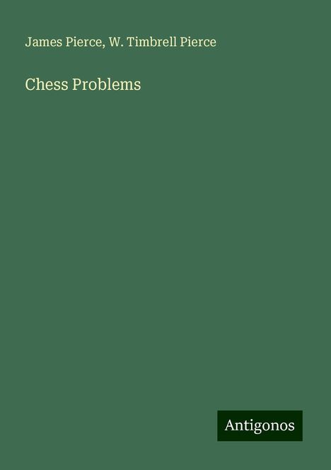 James Pierce: Chess Problems, Buch