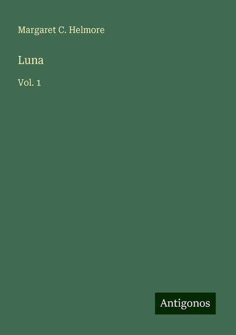 Margaret C. Helmore: Luna, Buch