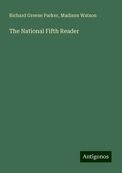 Richard Greene Parker: The National Fifth Reader, Buch