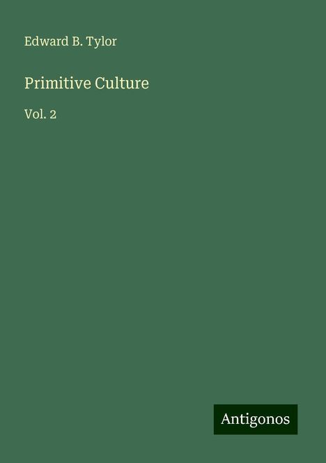 Edward B. Tylor: Primitive Culture, Buch