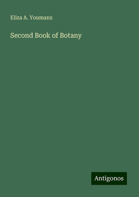Eliza A. Youmans: Second Book of Botany, Buch