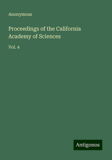 Anonymous: Proceedings of the California Academy of Sciences, Buch