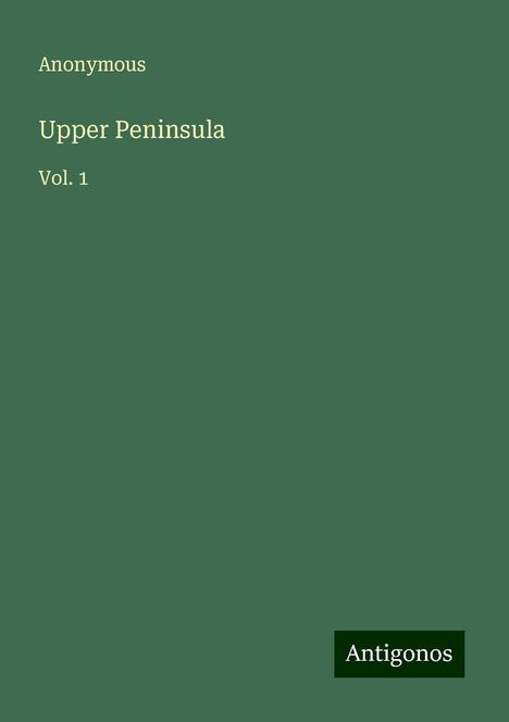 Anonymous: Anonymous: Upper Peninsula, Buch
