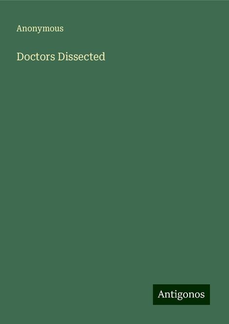 Anonymous: Doctors Dissected, Buch