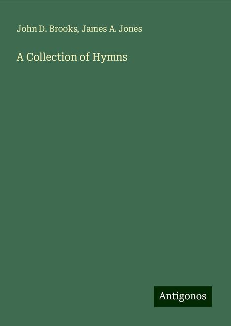 John D. Brooks: A Collection of Hymns, Buch