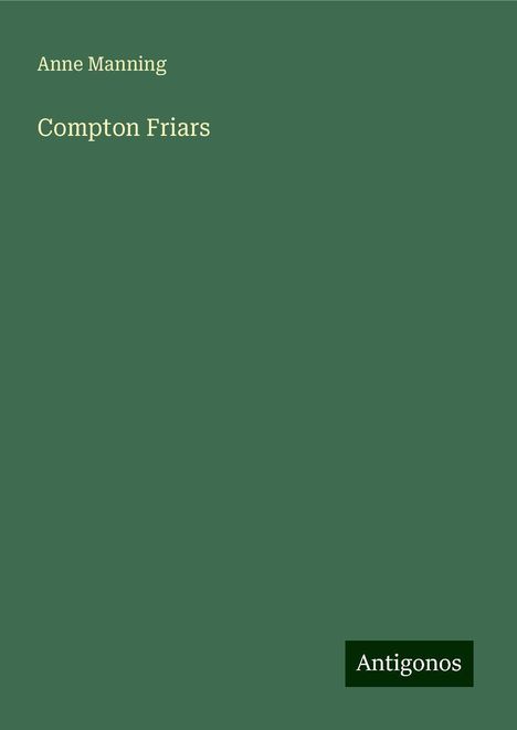 Anne Manning: Compton Friars, Buch