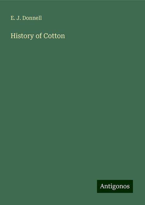 E. J. Donnell: History of Cotton, Buch