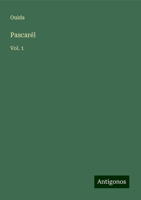 Ouida: Pascarél, Buch