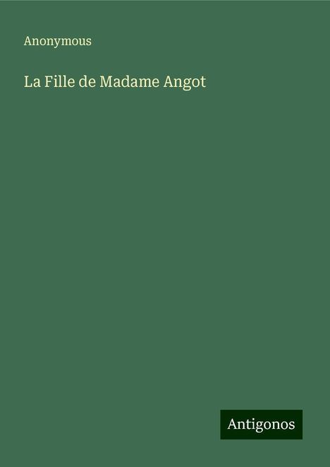 Anonymous: La Fille de Madame Angot, Buch