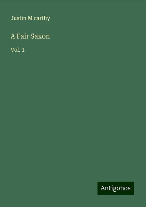 Justin M'Carthy: A Fair Saxon, Buch