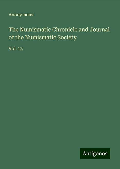 Anonymous: The Numismatic Chronicle and Journal of the Numismatic Society, Buch