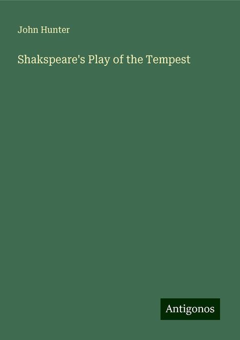 John Hunter: Shakspeare's Play of the Tempest, Buch