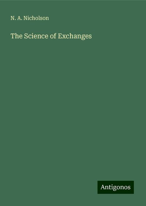 N. A. Nicholson: The Science of Exchanges, Buch