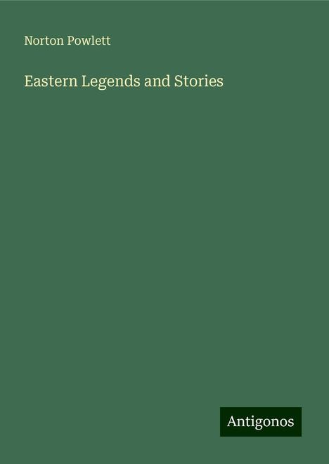 Norton Powlett: Eastern Legends and Stories, Buch