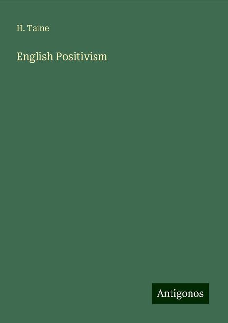 H. Taine: English Positivism, Buch