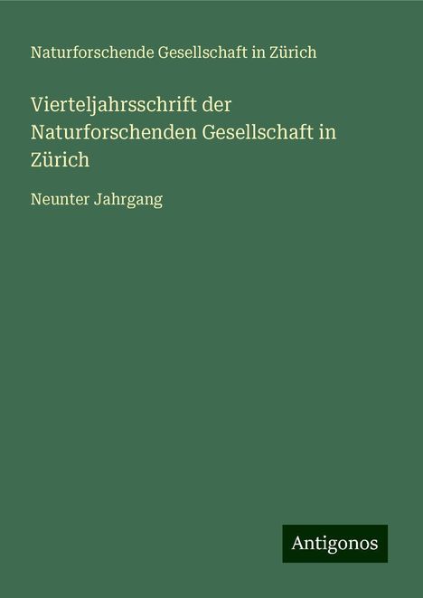 Naturforschende Gesellschaft In Zürich: Vierteljahrsschrift der Naturforschenden Gesellschaft in Zürich, Buch