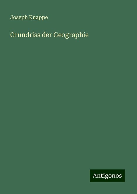 Joseph Knappe: Grundriss der Geographie, Buch