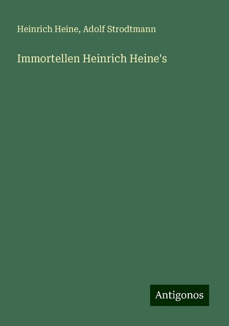 Heinrich Heine: Immortellen Heinrich Heine's, Buch