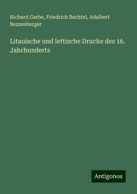 Richard Garbe: Litauische und lettische Drucke des 16. Jahrhunderts, Buch