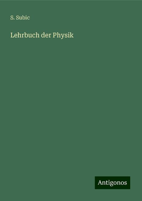 S. Subic: Lehrbuch der Physik, Buch