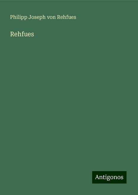 Philipp Joseph Von Rehfues: Rehfues, Buch