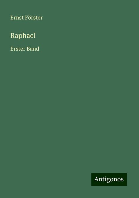 Ernst Förster: Raphael, Buch