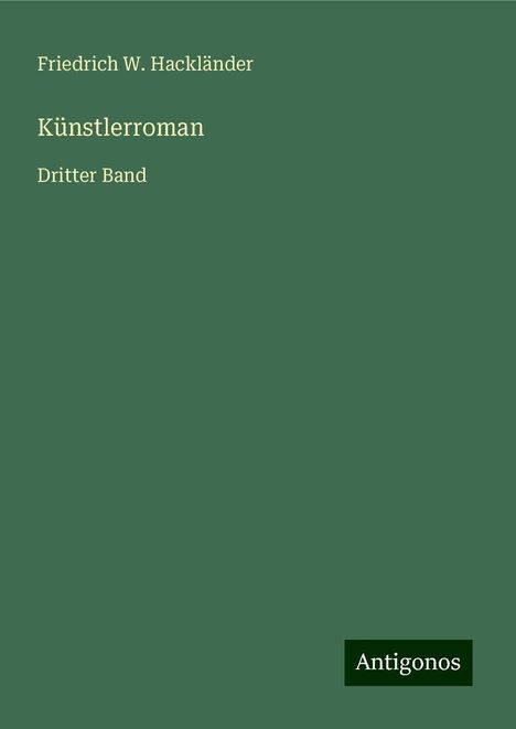 Friedrich W. Hackländer: Künstlerroman, Buch