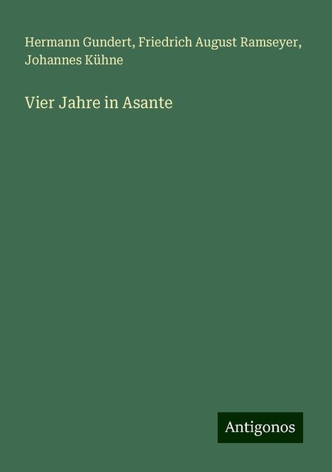 Hermann Gundert: Vier Jahre in Asante, Buch