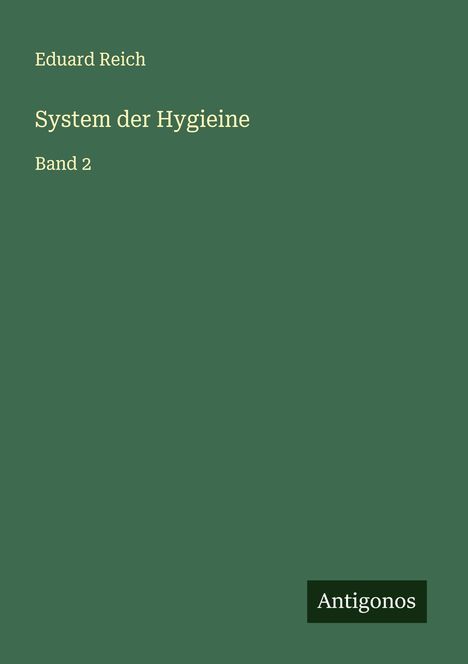 Eduard Reich: System der Hygieine, Buch