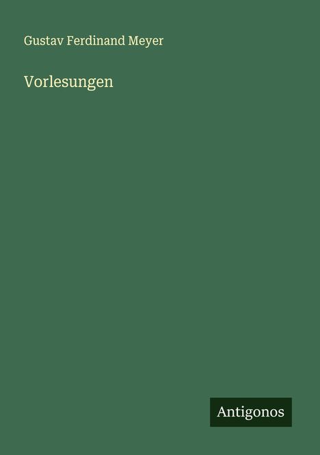 Gustav Ferdinand Meyer: Vorlesungen, Buch