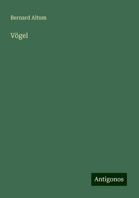 Bernard Altum: Vögel, Buch