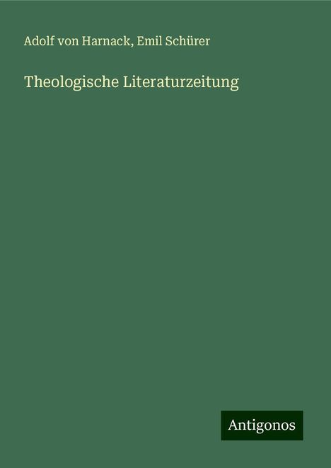 Adolf Von Harnack: Theologische Literaturzeitung, Buch