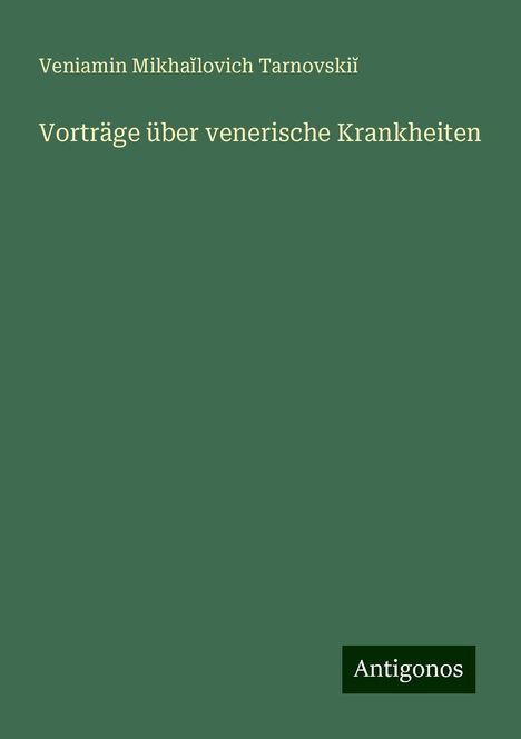 Veniamin Mikha¿lovich Tarnovski¿: Vorträge über venerische Krankheiten, Buch