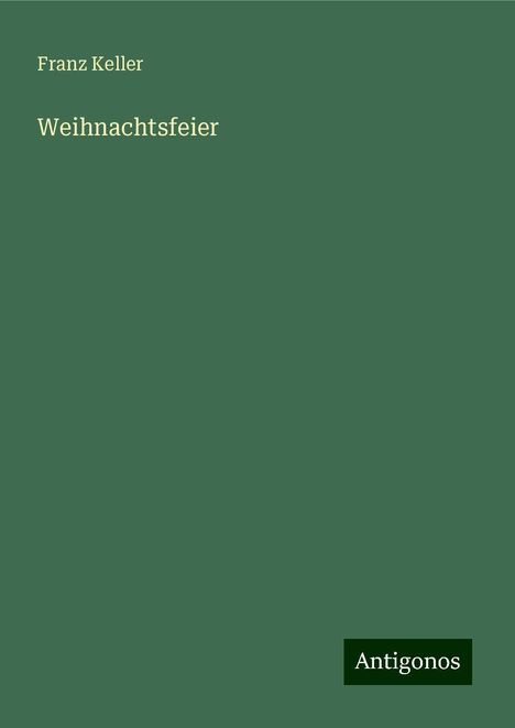 Franz Keller: Weihnachtsfeier, Buch