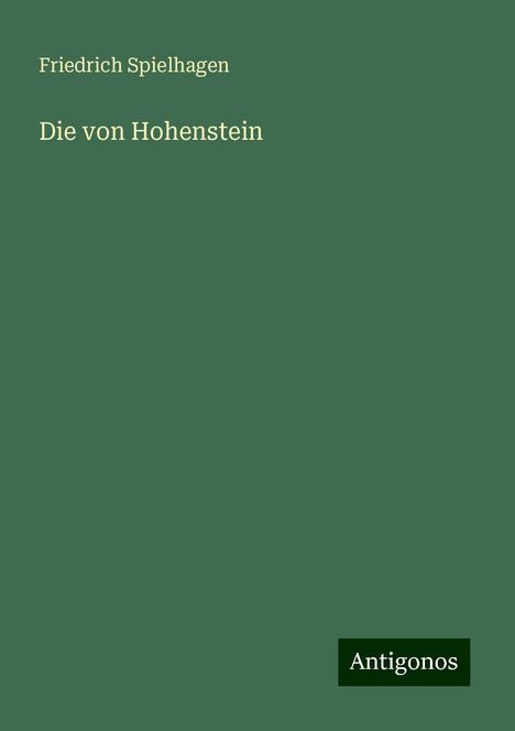 Friedrich Spielhagen: Die von Hohenstein, Buch