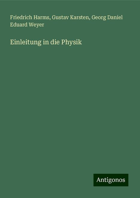 Friedrich Harms: Einleitung in die Physik, Buch