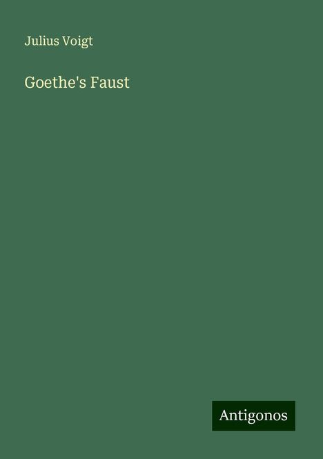 Julius Voigt: Goethe's Faust, Buch