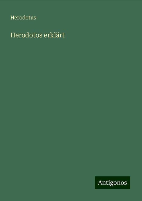 Herodotus: Herodotos erklärt, Buch