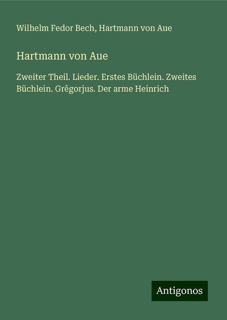 Wilhelm Fedor Bech: Hartmann von Aue, Buch