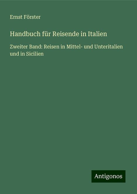 Ernst Förster: Handbuch für Reisende in Italien, Buch