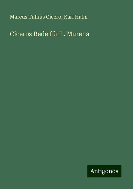 Marcus Tullius Cicero: Ciceros Rede für L. Murena, Buch